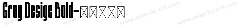 Groy Desige Bold字体转换